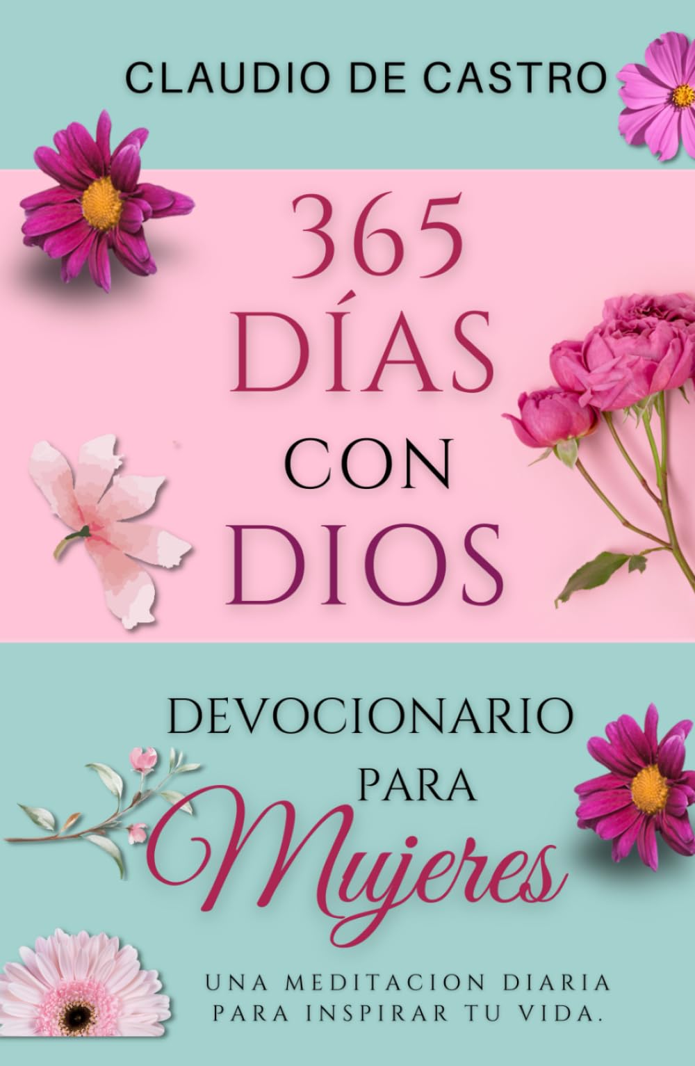 Libro: Devocionario Católico para Mujeres / Un año con Dios / Oraciones, Meditaciones, Citas Bíblicas para llenarte de Paz.: 365 Devocionales de 5 minutos / ... Spanish / A Year with God (Spanish Edition)