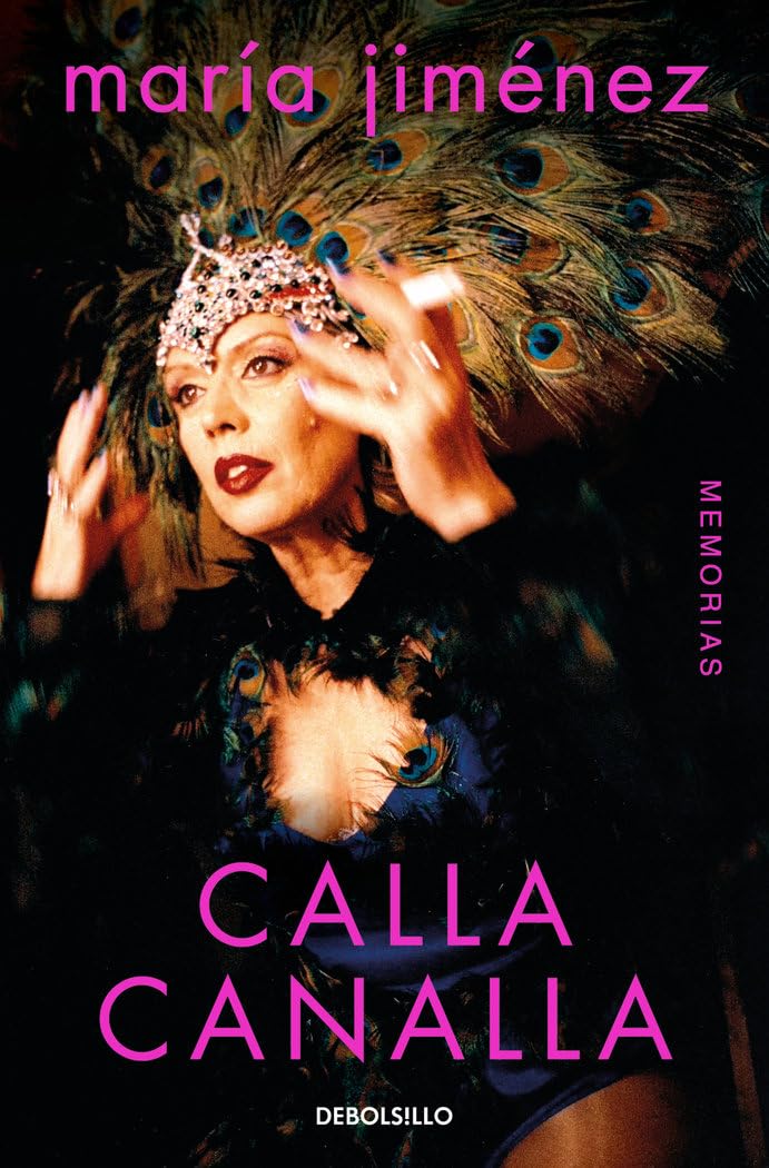Libro: Calla canalla. Memorias