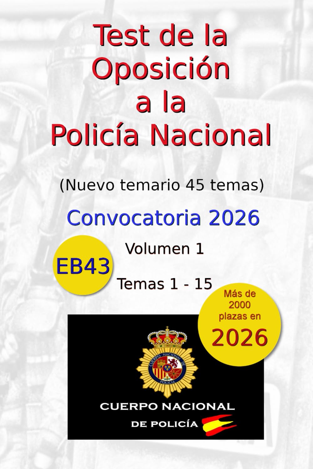 Libro: Test de la Oposición a la Policía Nacional: Volumen I
