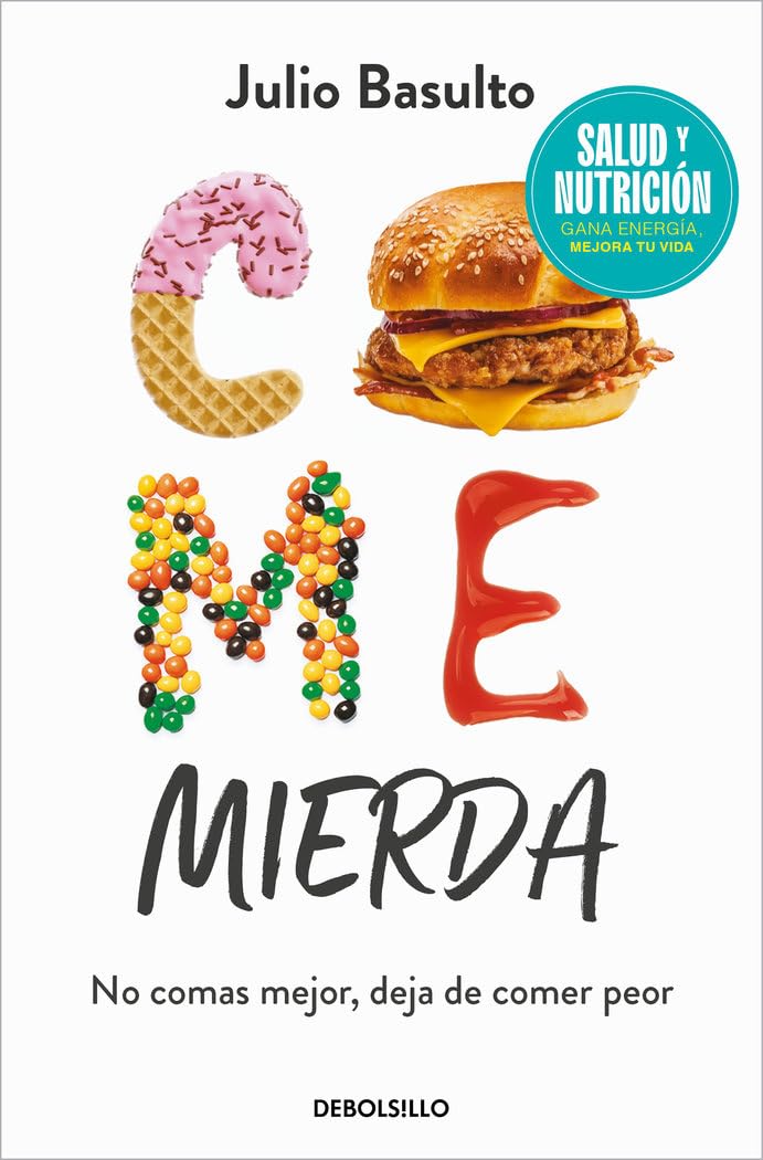 Libro: Come mierda (Campaña edición limitada): No comas mejor, deja de comer peor