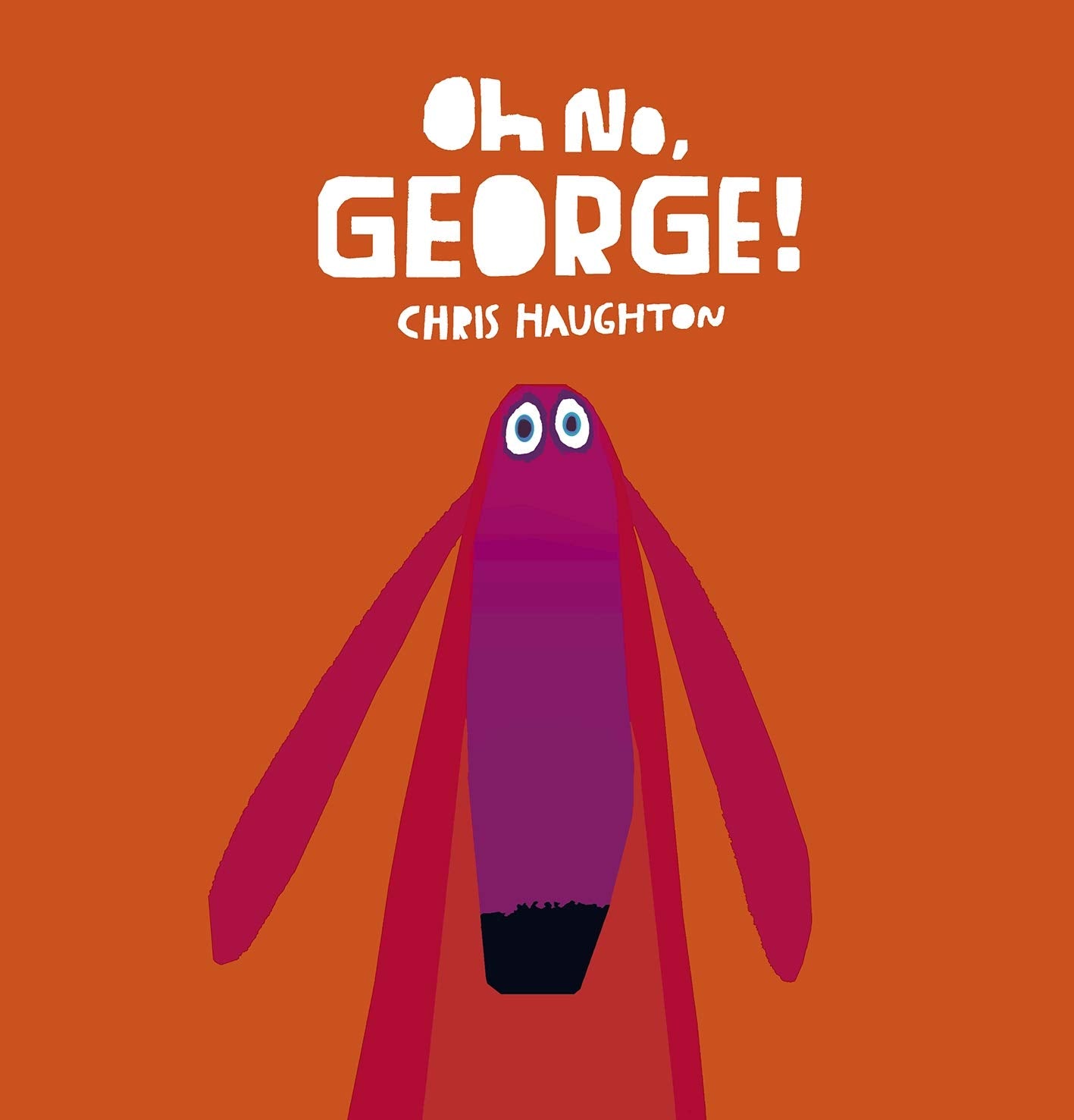 Libro: Oh No, George!: A hilarious read-aloud classic about a dog trying his best to be good, the perfect gift for tickling funny bones