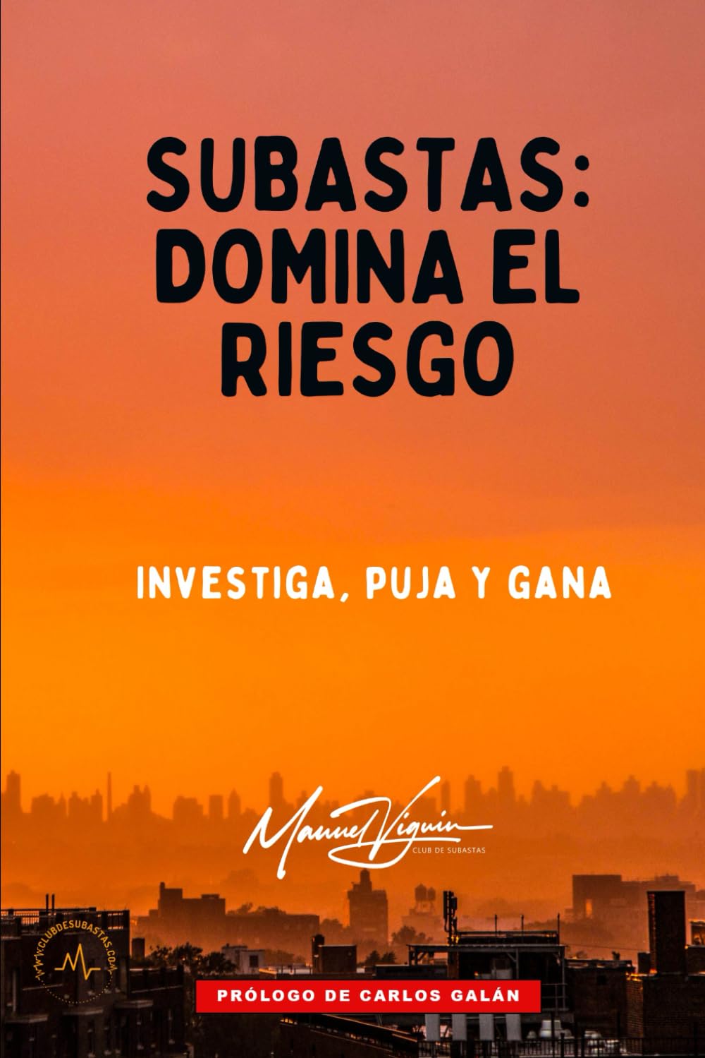 Libro: SUBASTAS: domina el riesgo: Investiga, puja y gana