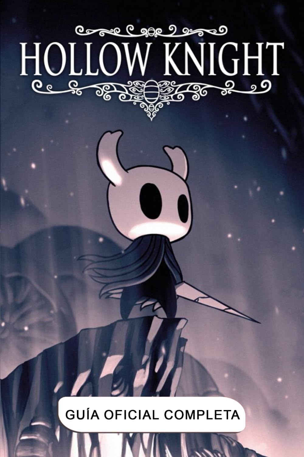 Libro: Guía Oficial Completa Hollow Knight (Edición 2025)