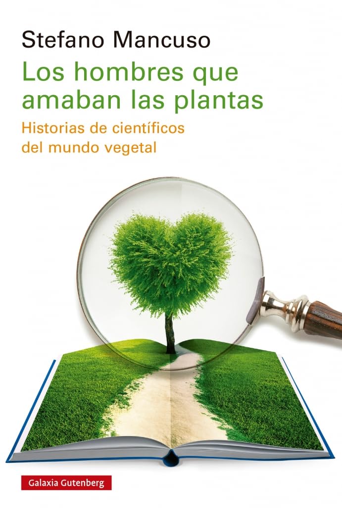 Libro: Los hombres que amaban las plantas: Historias de científicos del mundo vegetal (Spanish Edition)