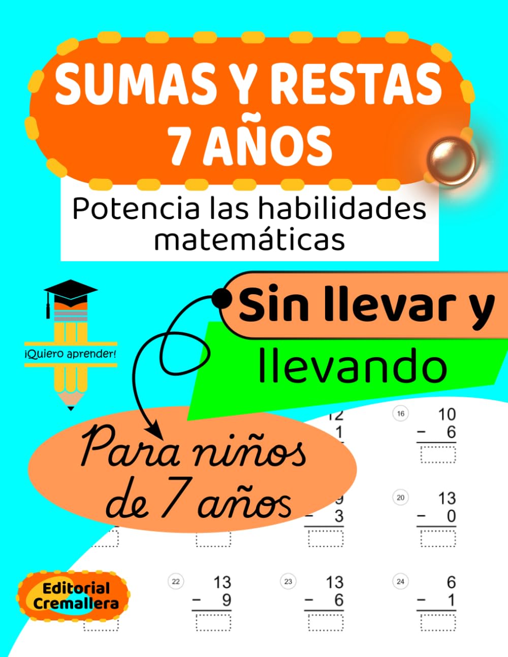 Libro: SUMAS Y RESTAS 7 AÑOS: SUMAS y RESTAS SIN LLEVAR y LLEVANDO para NIÑOS de 7 AÑOS: 3 (SUMAS Y RESTAS para NIÑOS de EDUCACIÓN PRIMARIA)