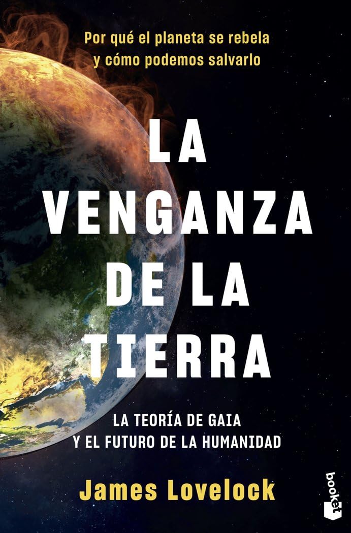Libro: La venganza de la Tierra: La teoría de Gaia y el futuro de la humanidad