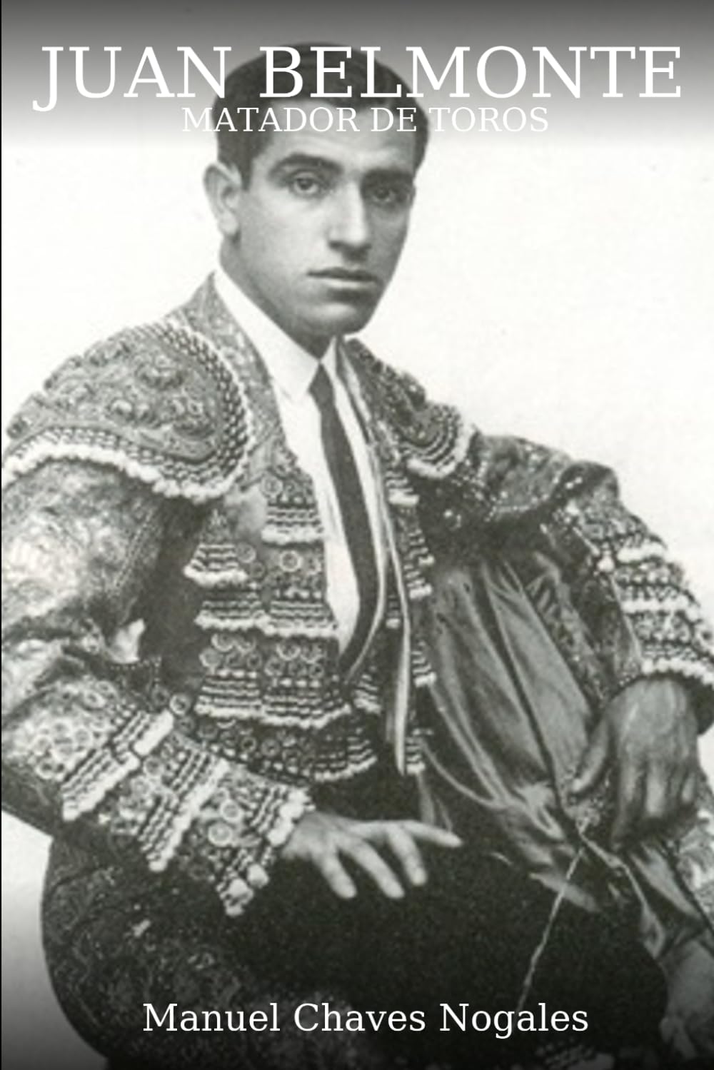 Libro: Juan Belmonte, matador de toros