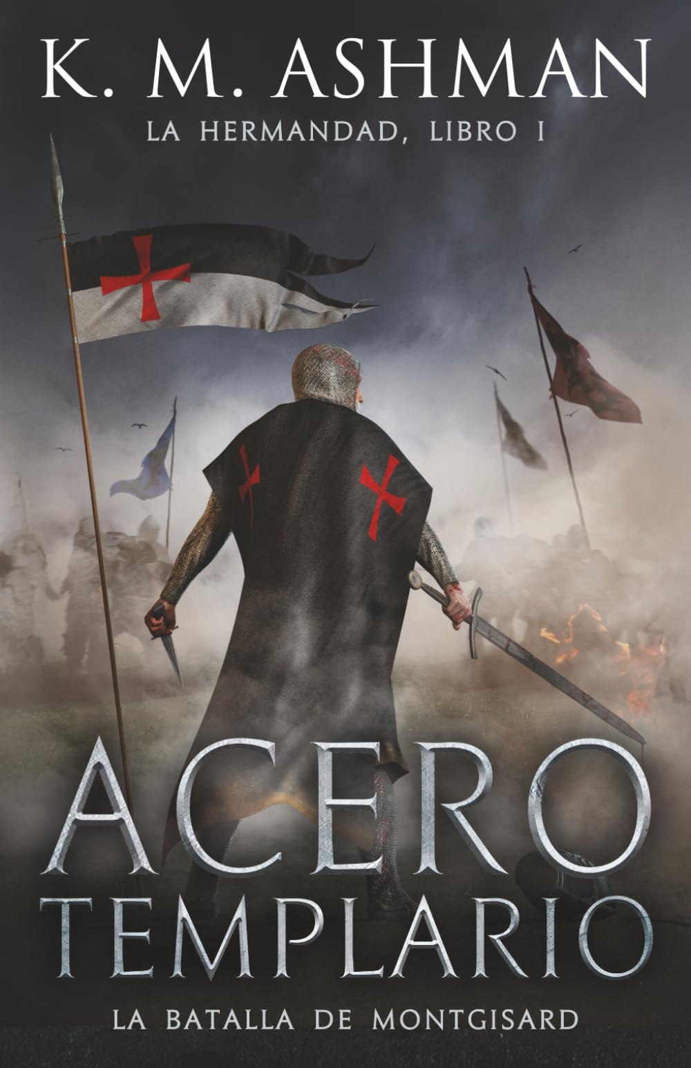 Libro: La Hermandad - Libro I: Acero Templario