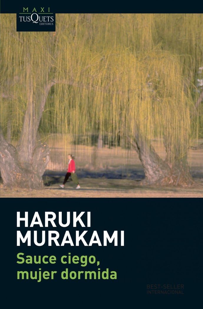 Libro: Sauce ciego, mujer dormida (Spanish Edition)