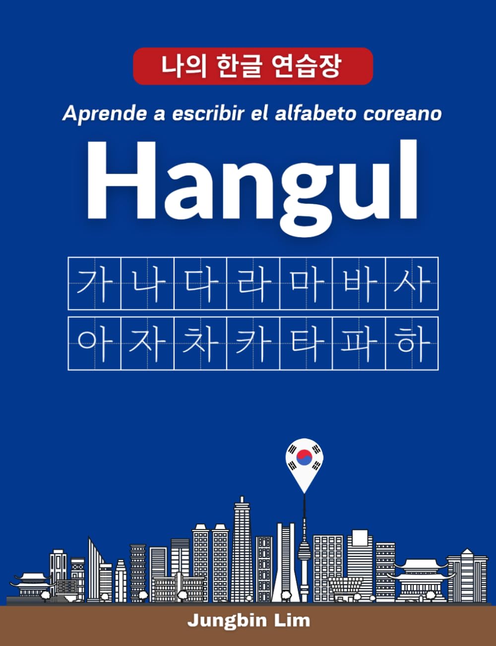 Libro: El alfabeto coreano Hangul [escritura de hangul]: Aprende a escribir el alfabeto coreano