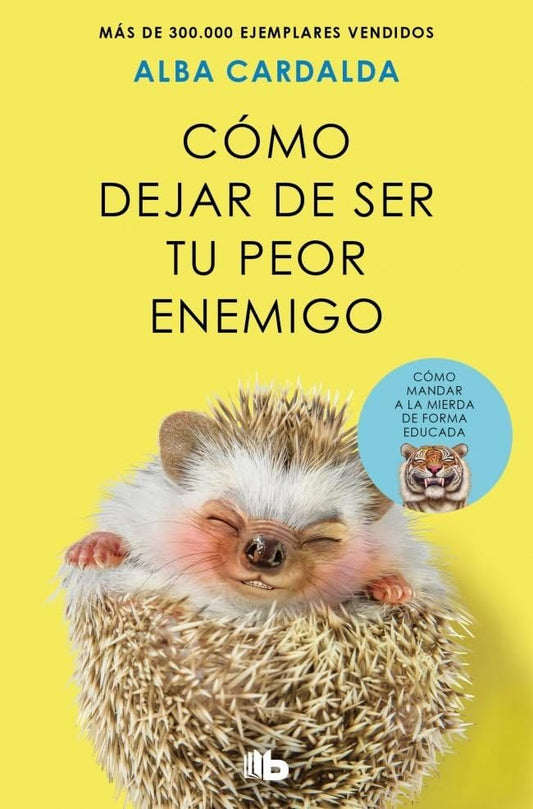 Cómo dejar de ser tu peor enemigo (edición limitada) (Campaña Ahora por menos)