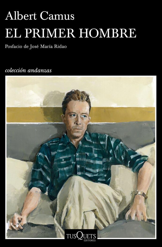 Libro: El primer hombre: Posfacio de José María Ridao (Andanzas)