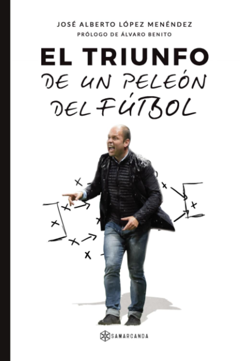 Libro: El triunfo de un peleón del fútbol (Spanish Edition)