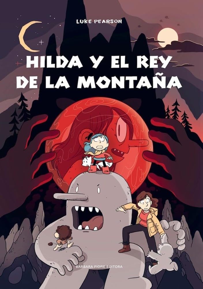 Libro: Hilda y el rey de la montaña (SIN COLECCION)