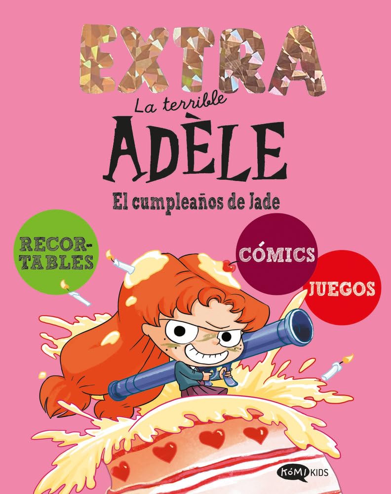 Libro: La terrible Adèle Extra 2. El cumpleaños de Jade