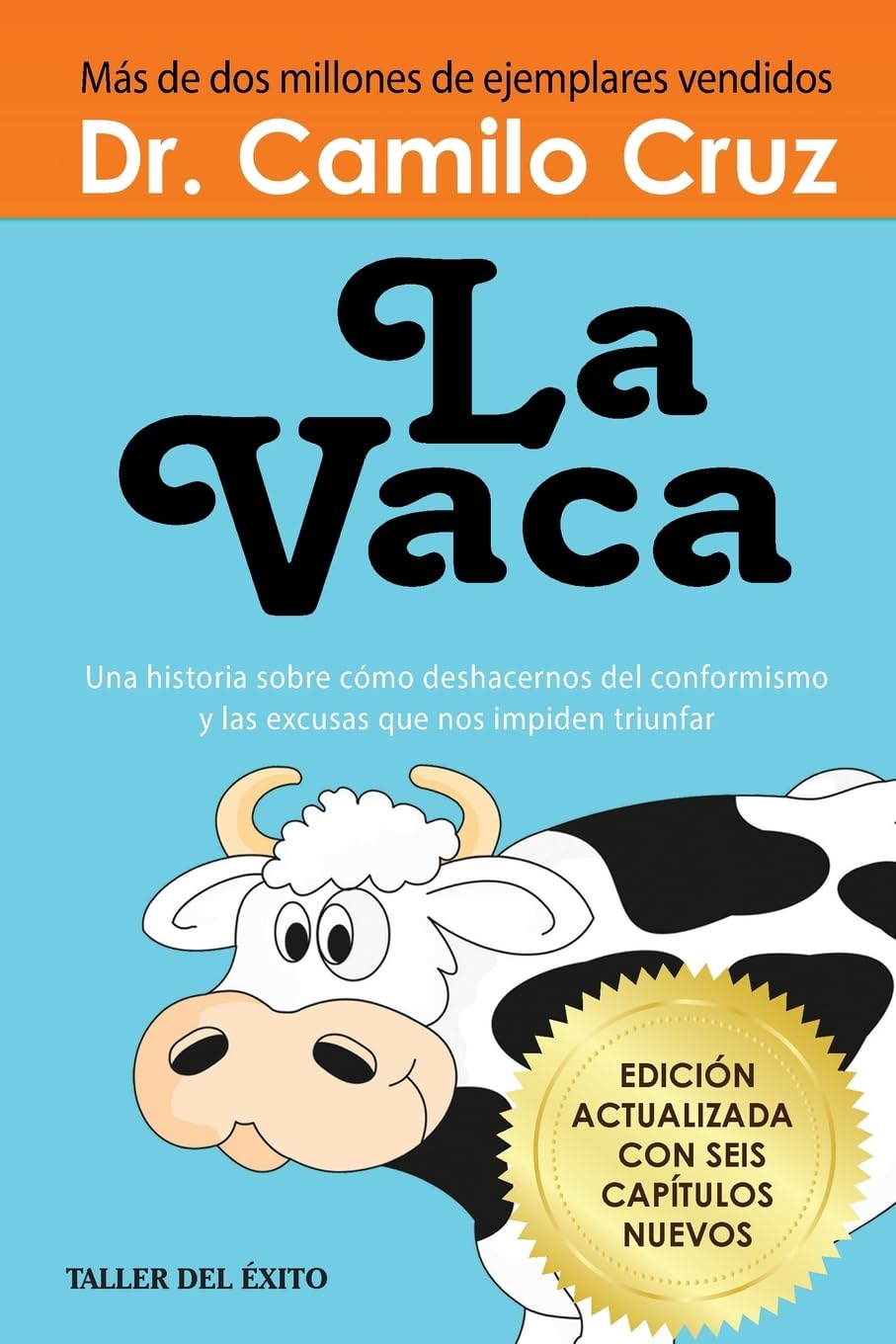 Libro: La Vaca: Una historia sobre como deshacernos del conformismo y las excusas que nos impiden triunfar