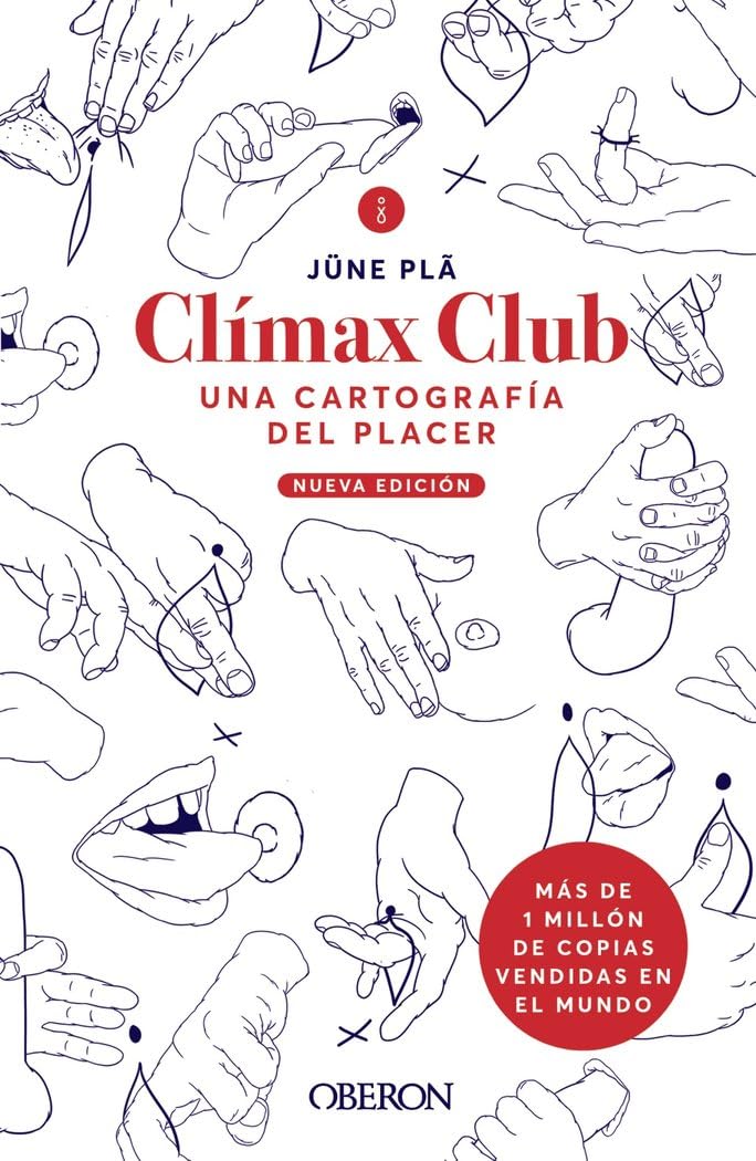 Libro: Clímax Club. Edición 2022: Una cartografía del placer (Libros singulares)