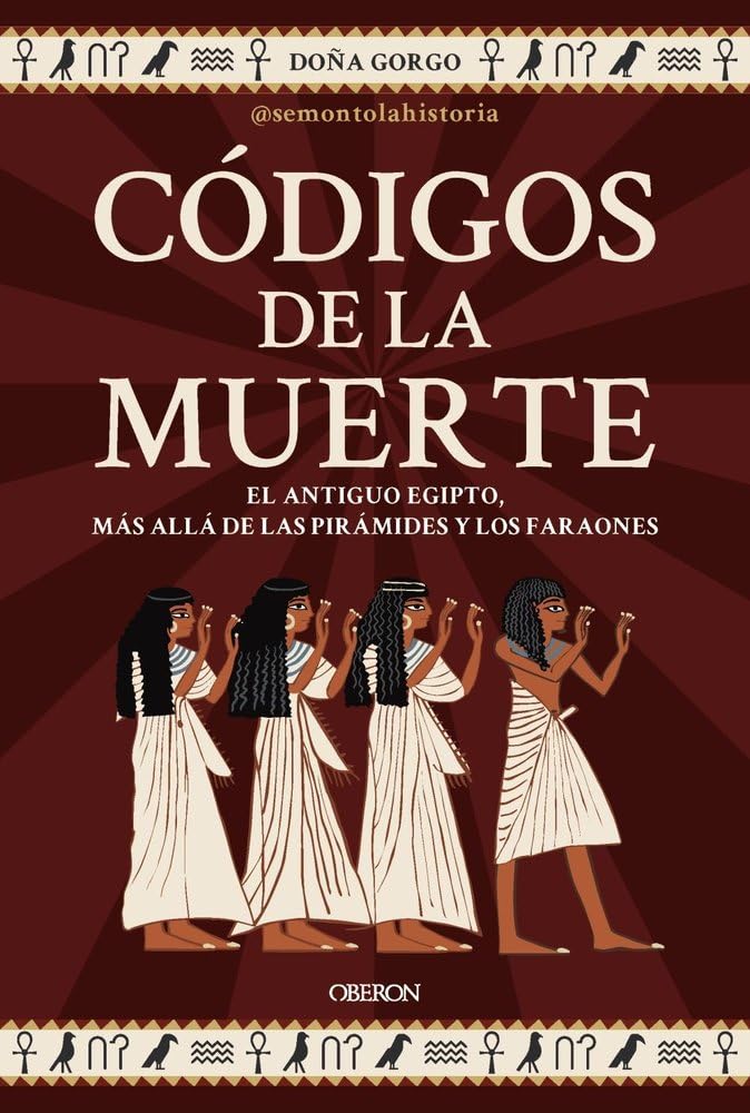 Libro: Códigos de la muerte: El Antiguo Egipto, más allá de las pirámides y los faraones
