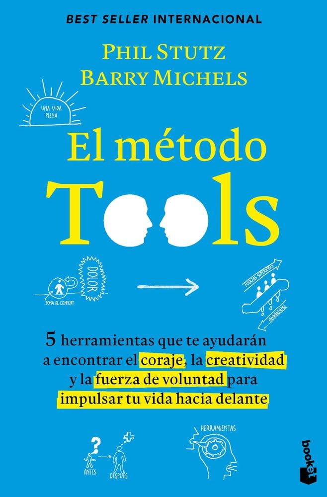 Libro: El método Tools: Cinco herramientas que te ayudarán a encontrar el coraje, la creatividad y la fuerza de voluntad para impulsar tu vida hacia delante (Empresa y Talento)