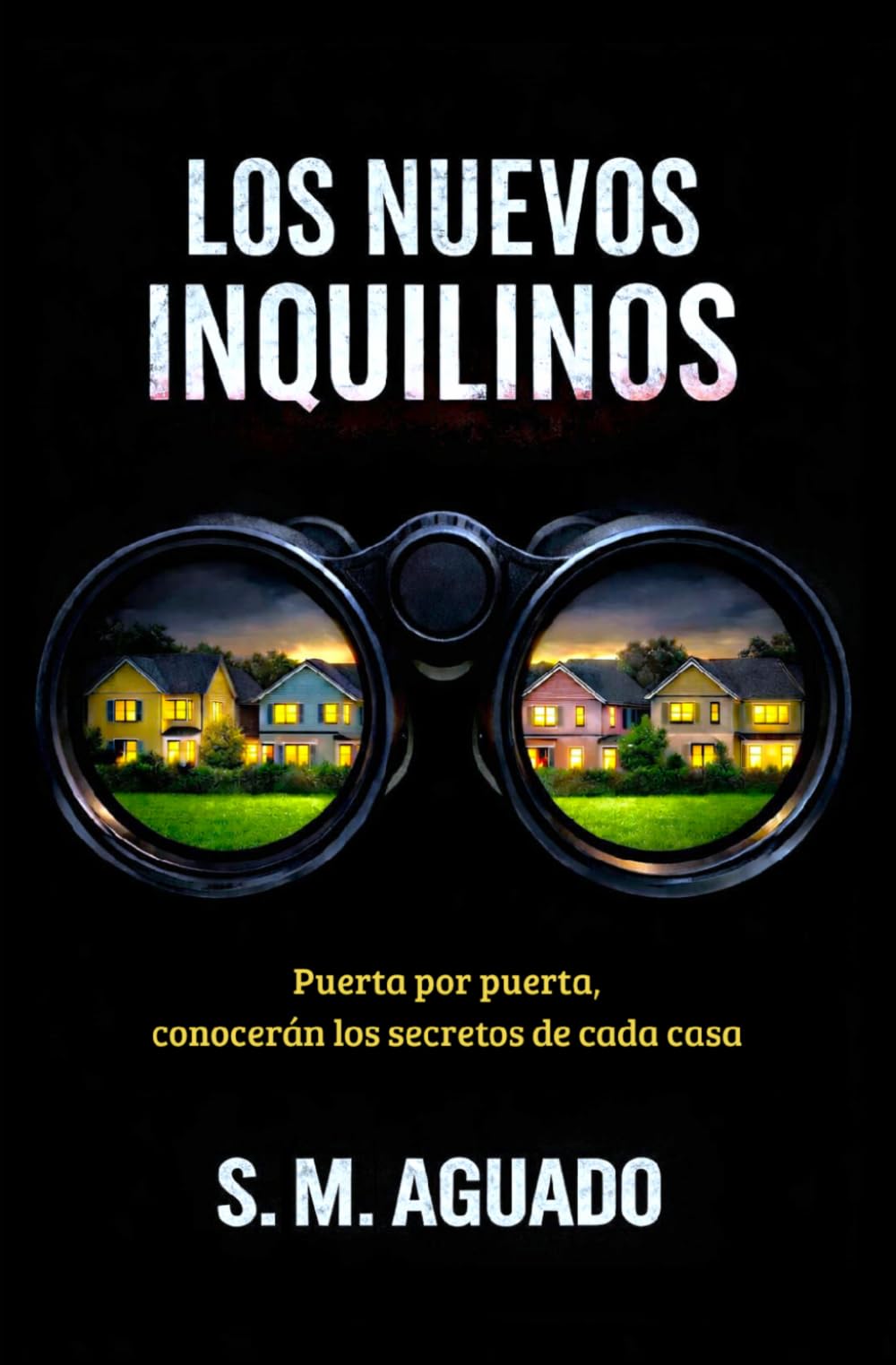 Libro: LOS NUEVOS INQUILINOS: Puerta por puerta, conocerán los secretos de cada casa (Spanish Edition)