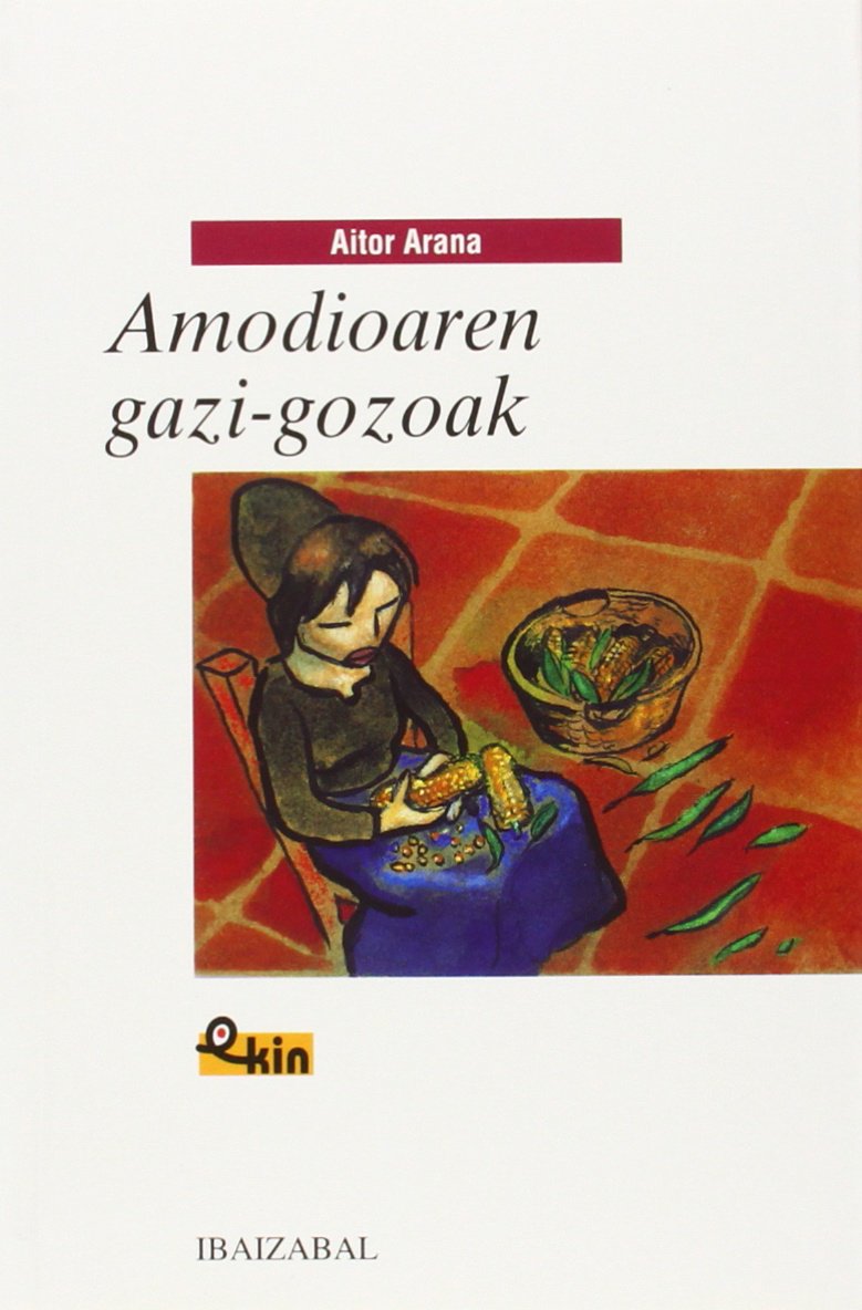Libro: Amodioaren gazi-gozoak (EKIN)