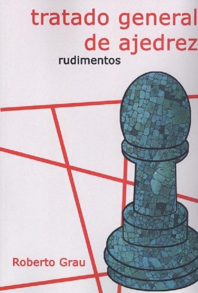 Libro: Tratado general de ajedrez - Rudimentos