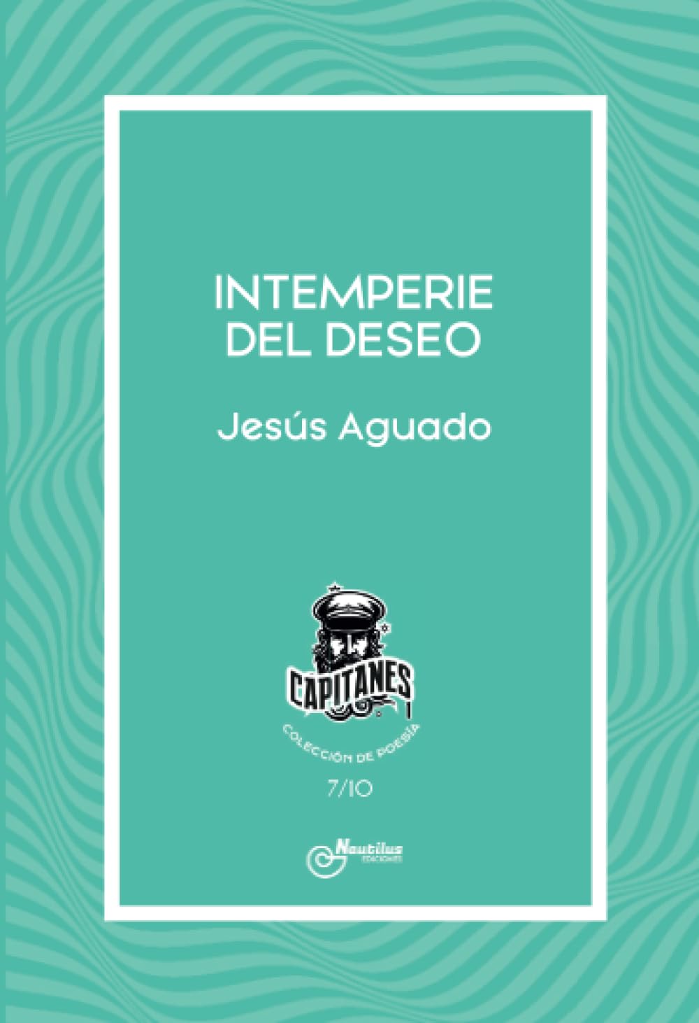Libro: INTEMPERIE DEL DESEO (Spanish Edition)