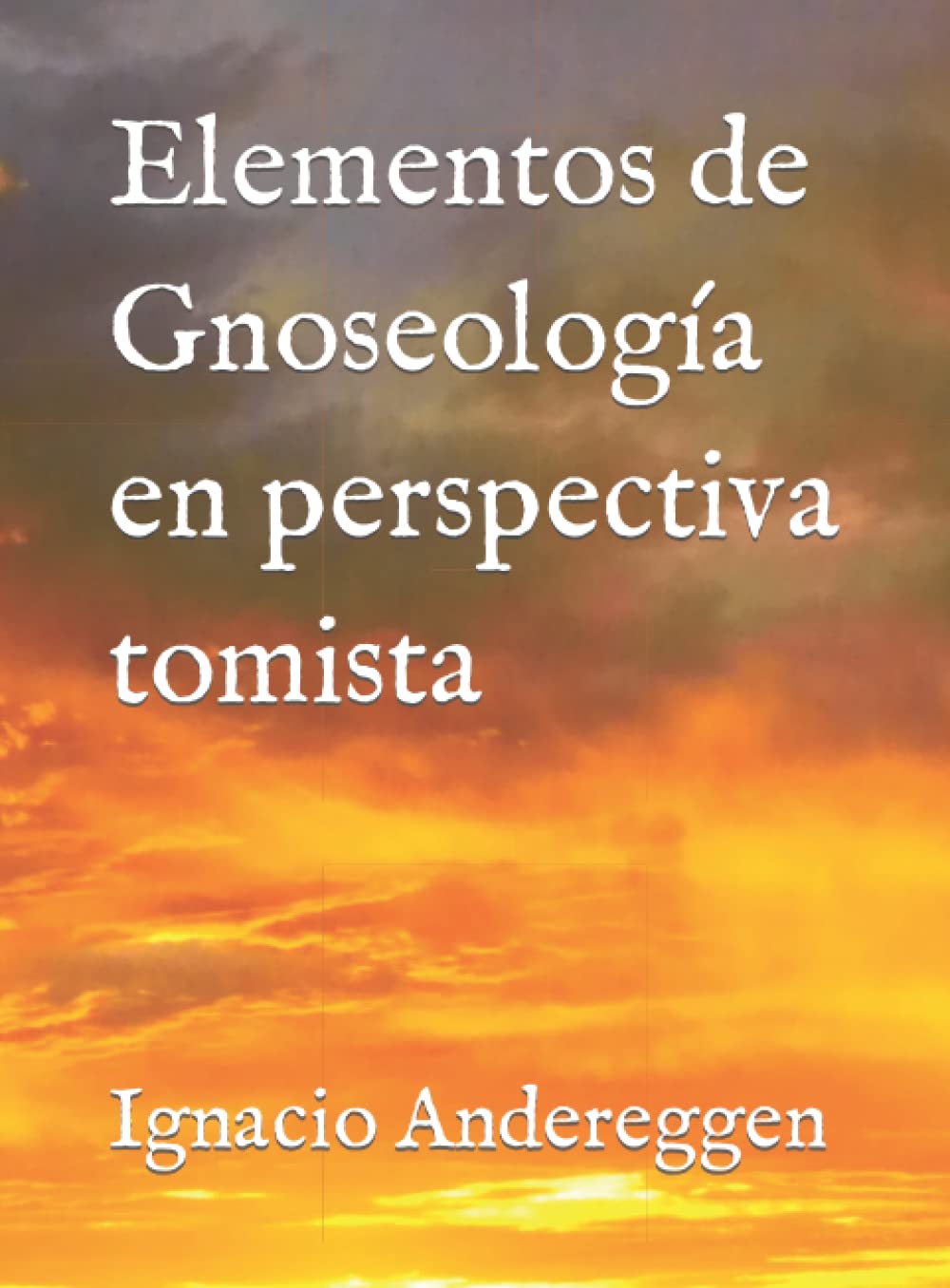 Libro: Elementos de Gnoseología en perspectiva tomista