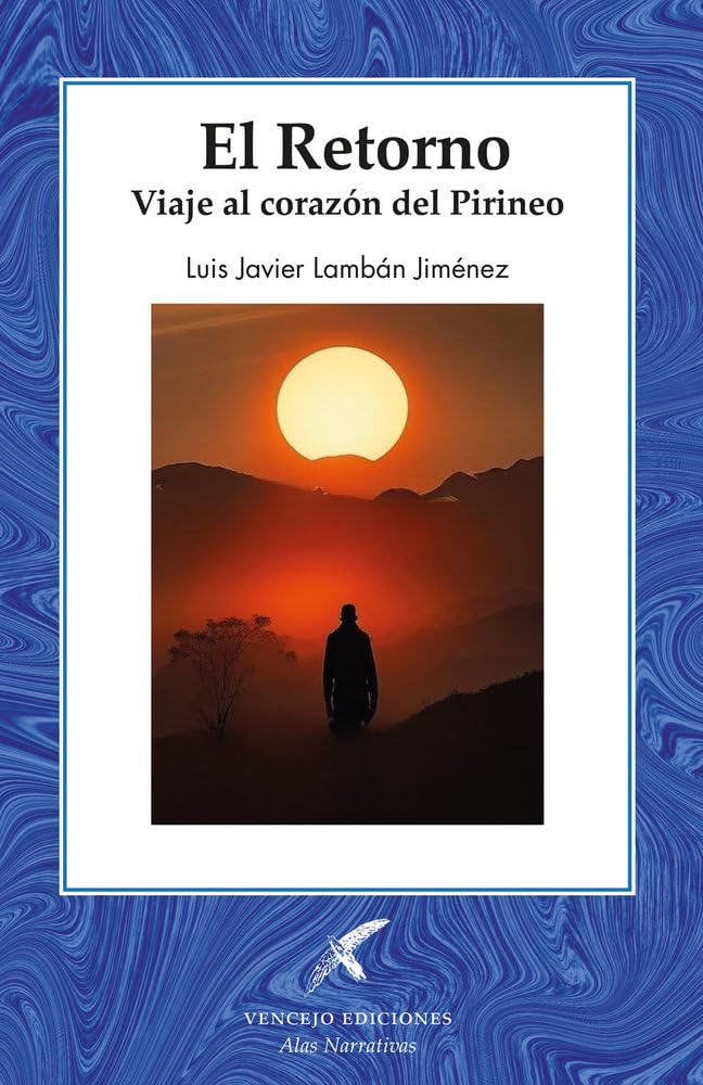 Libro: EL RETORNO: VIAJE AL CORAZÓN DEL PIRINEO