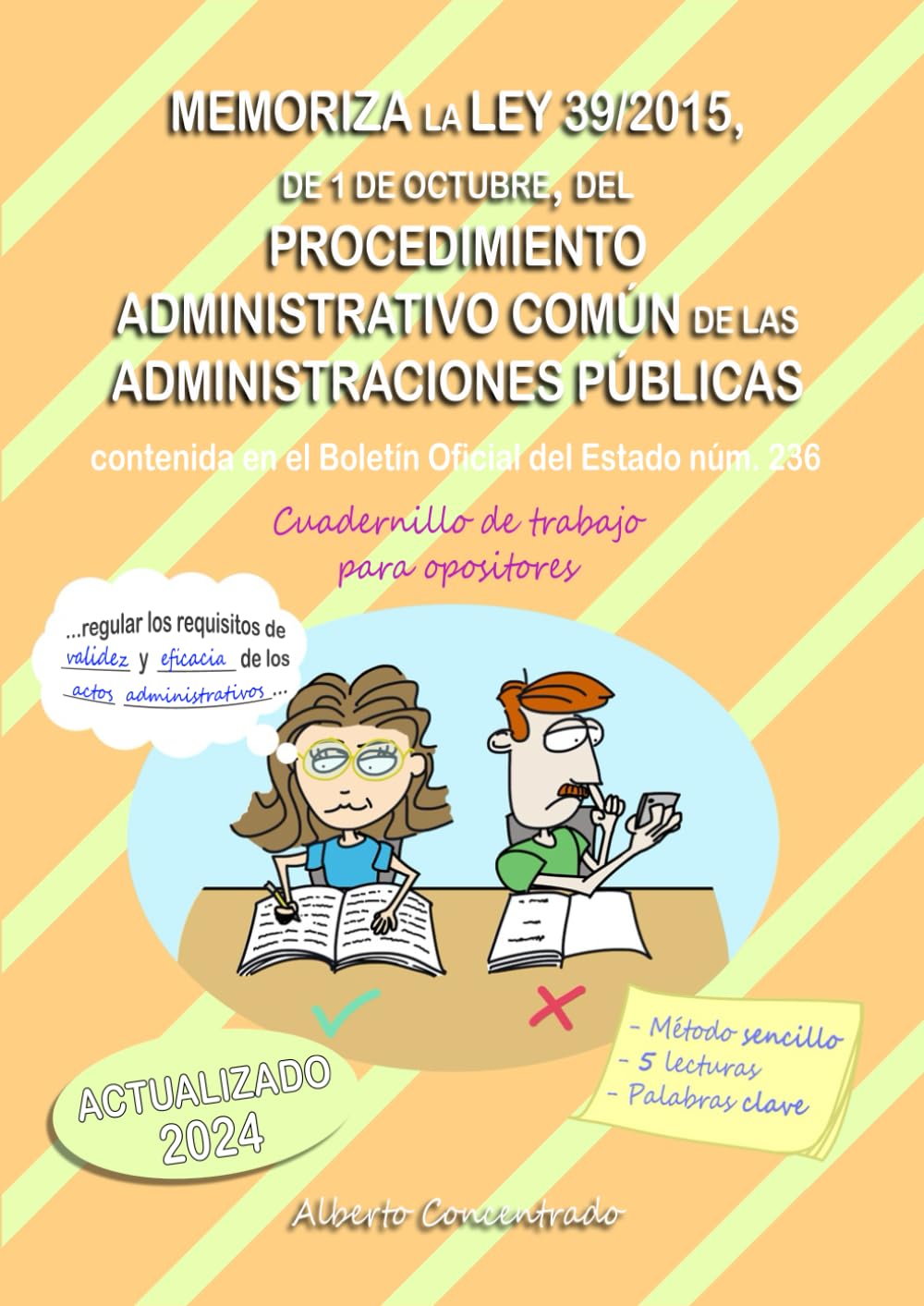 Libro: Memoriza la Ley 39/2015, del Procedimiento Administrativo Común de las Administraciones Públicas: Cuadernillo de trabajo para opositores (Spanish Edition)