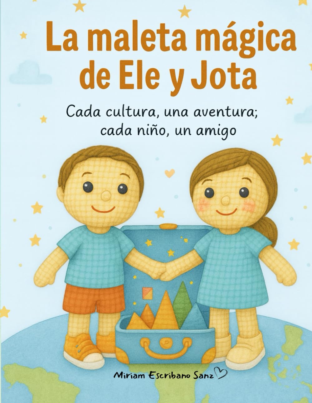 Libro: La maleta mágica de Ele y Jota: Cada cultura, una aventura; cada niño, un amigo