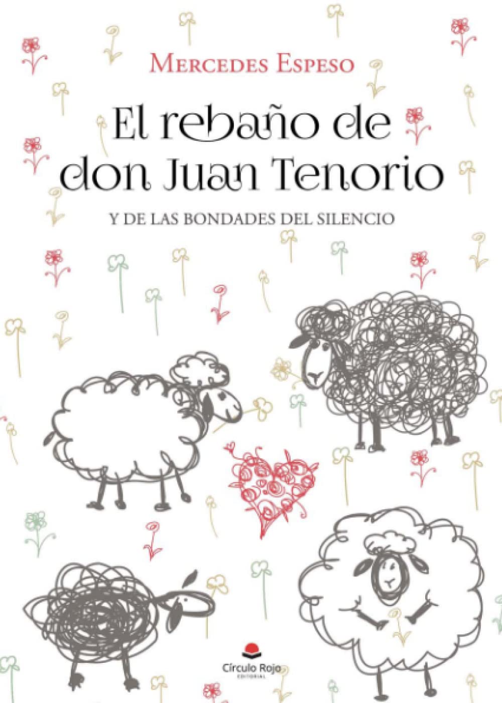 Libro: El rebaño de Don Juan Tenorio: Y de las bondades del silencio (SIN COLECCION)
