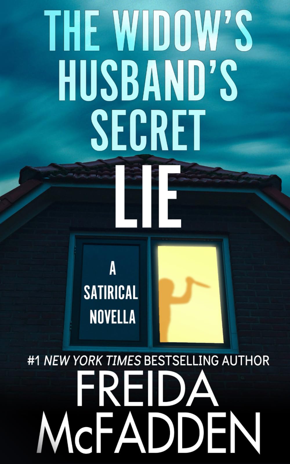 Libro: The Widow's Husband's Secret Lie: A Satirical Novella