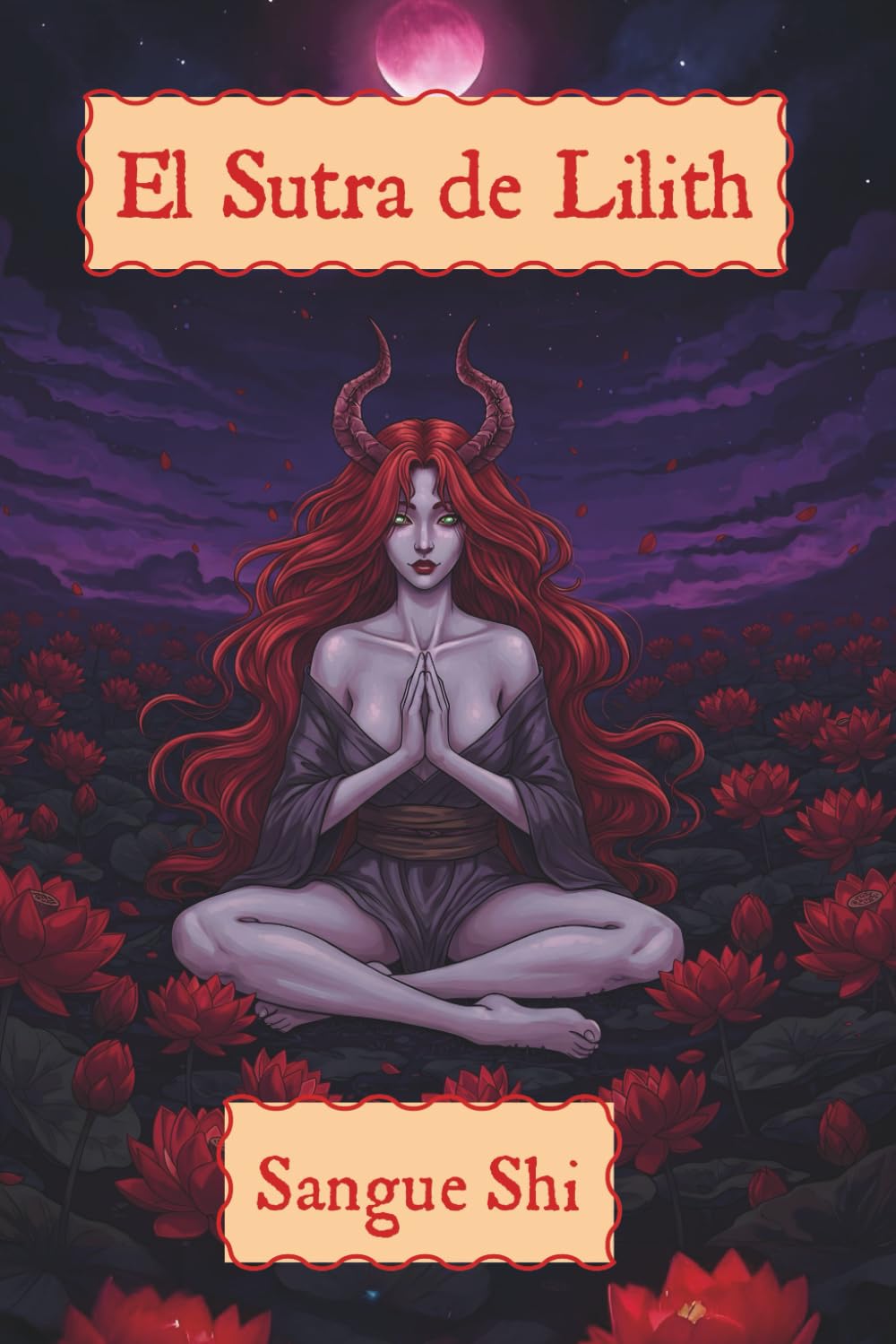 Libro: El Sutra de Lilith: 1 (Lillaismo)