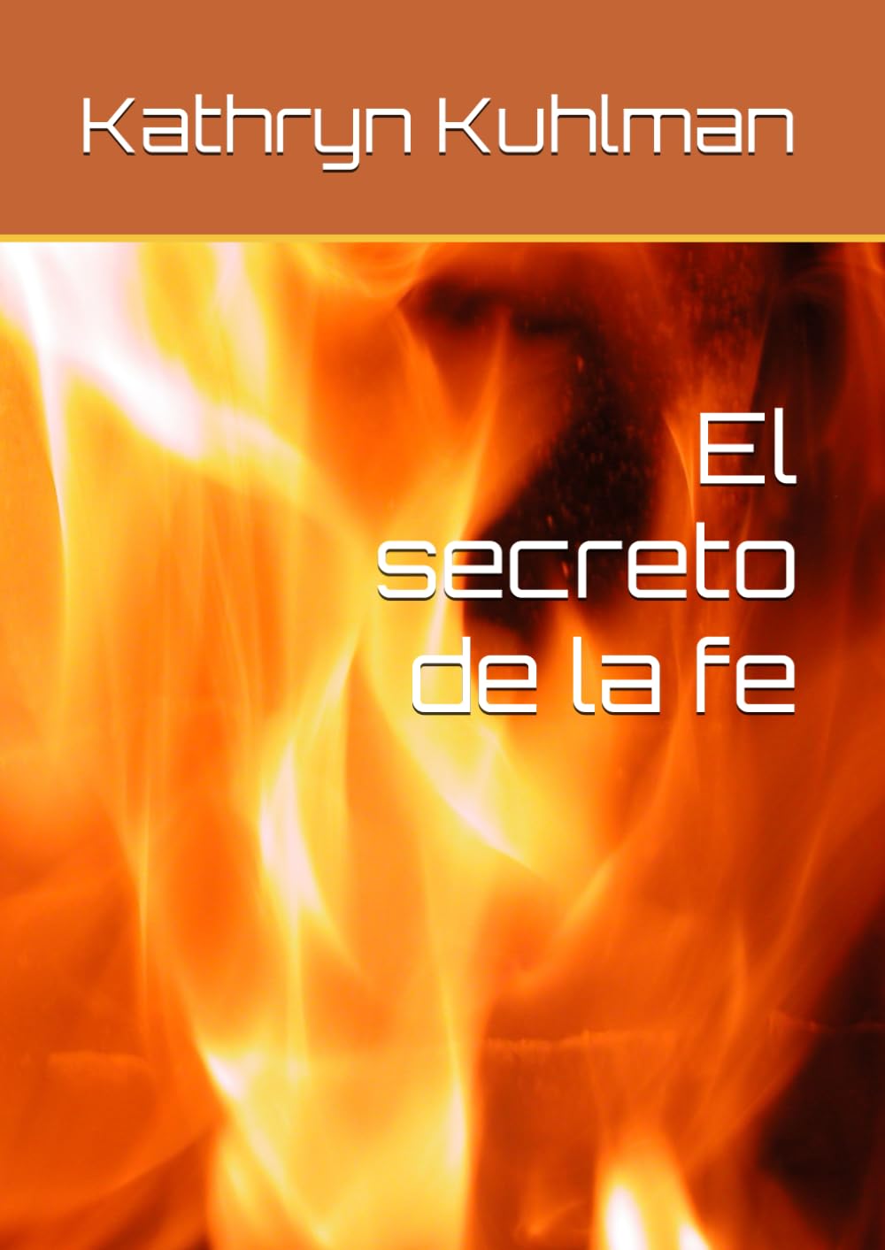 Libro: El secreto de la fe (Spanish Edition)