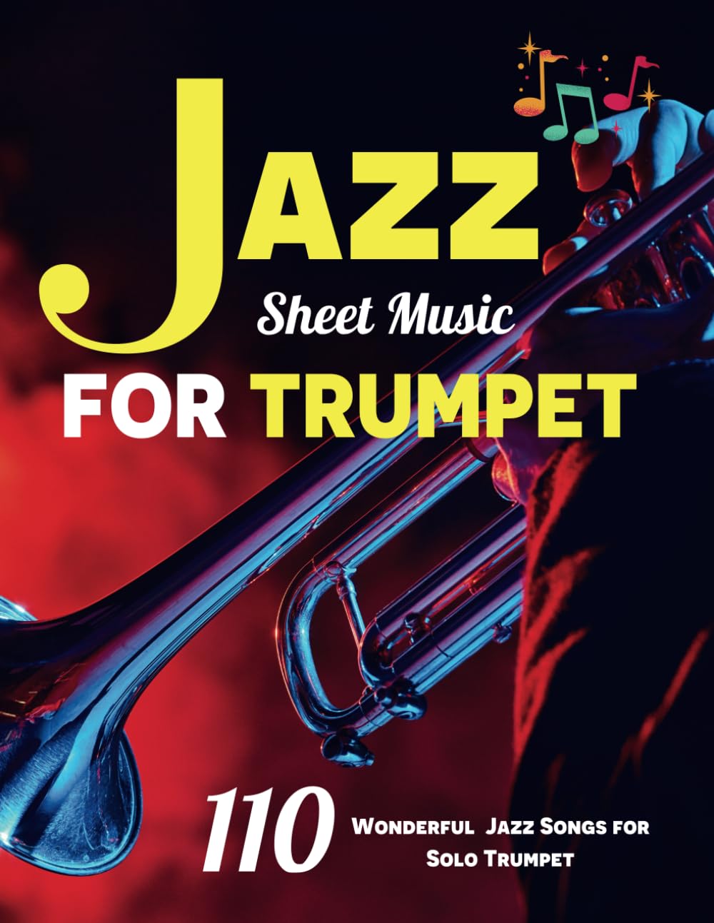 Libro: Jazz Sheet Music For Trumpet: 110 Wonderful Jazz Songs for Solo Trumpet