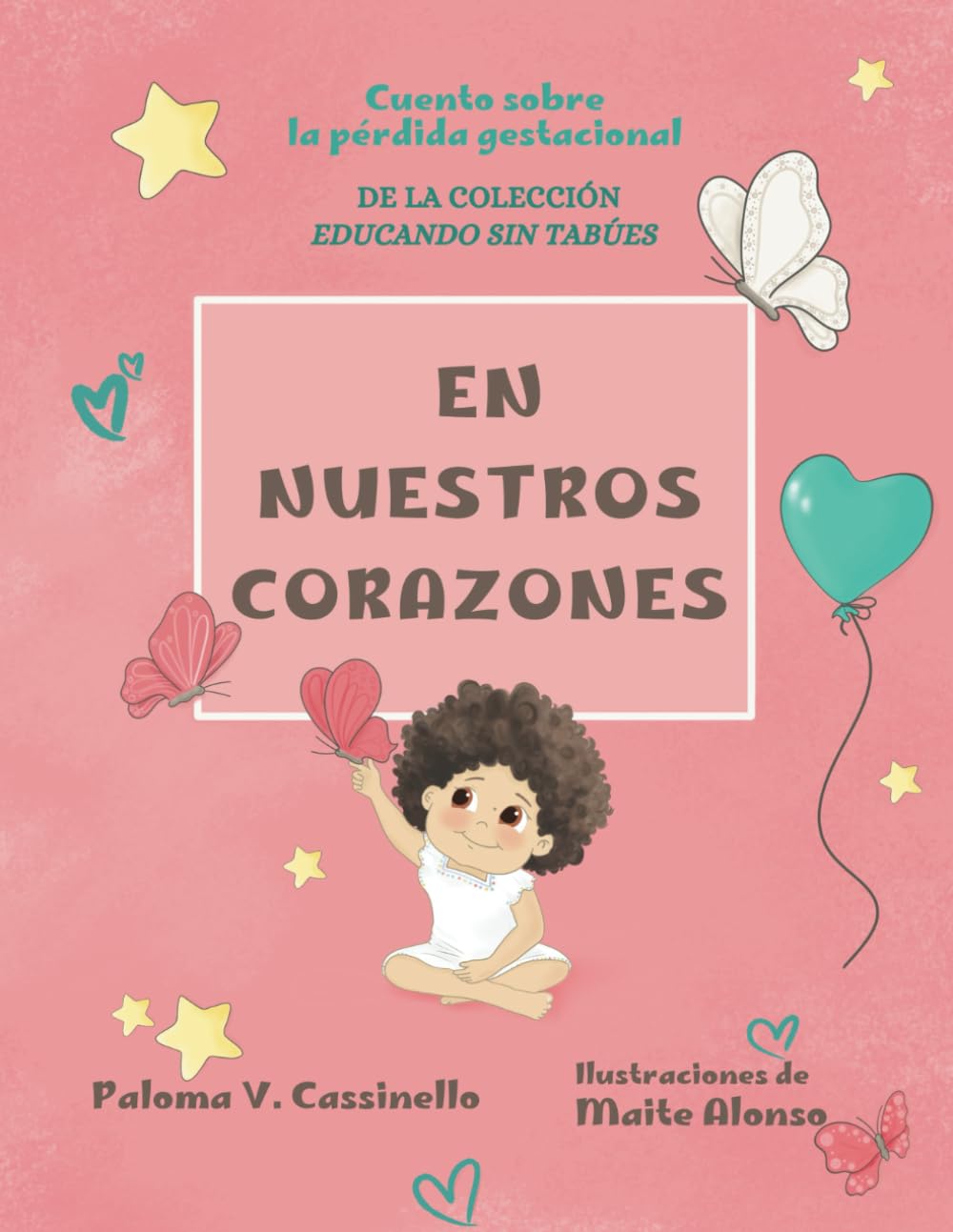 Libro: EN NUESTROS CORAZONES: Cuento sobre la pérdida gestacional (EDUCANDO SIN TABÚES) (Spanish Edition)