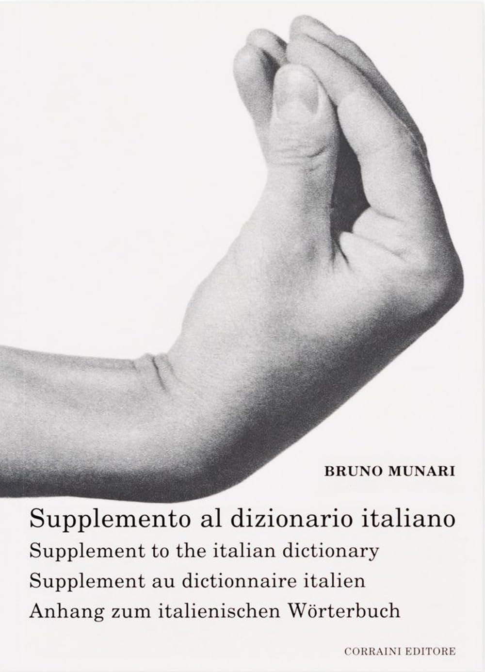 Libro: Supplemento al dizionario italiano-Supplement to the italian dictionary-Supplement au dictionnaire italien-Anhang zum italienischen Wörterbuch. Ediz. multilingue (Opera Munari)