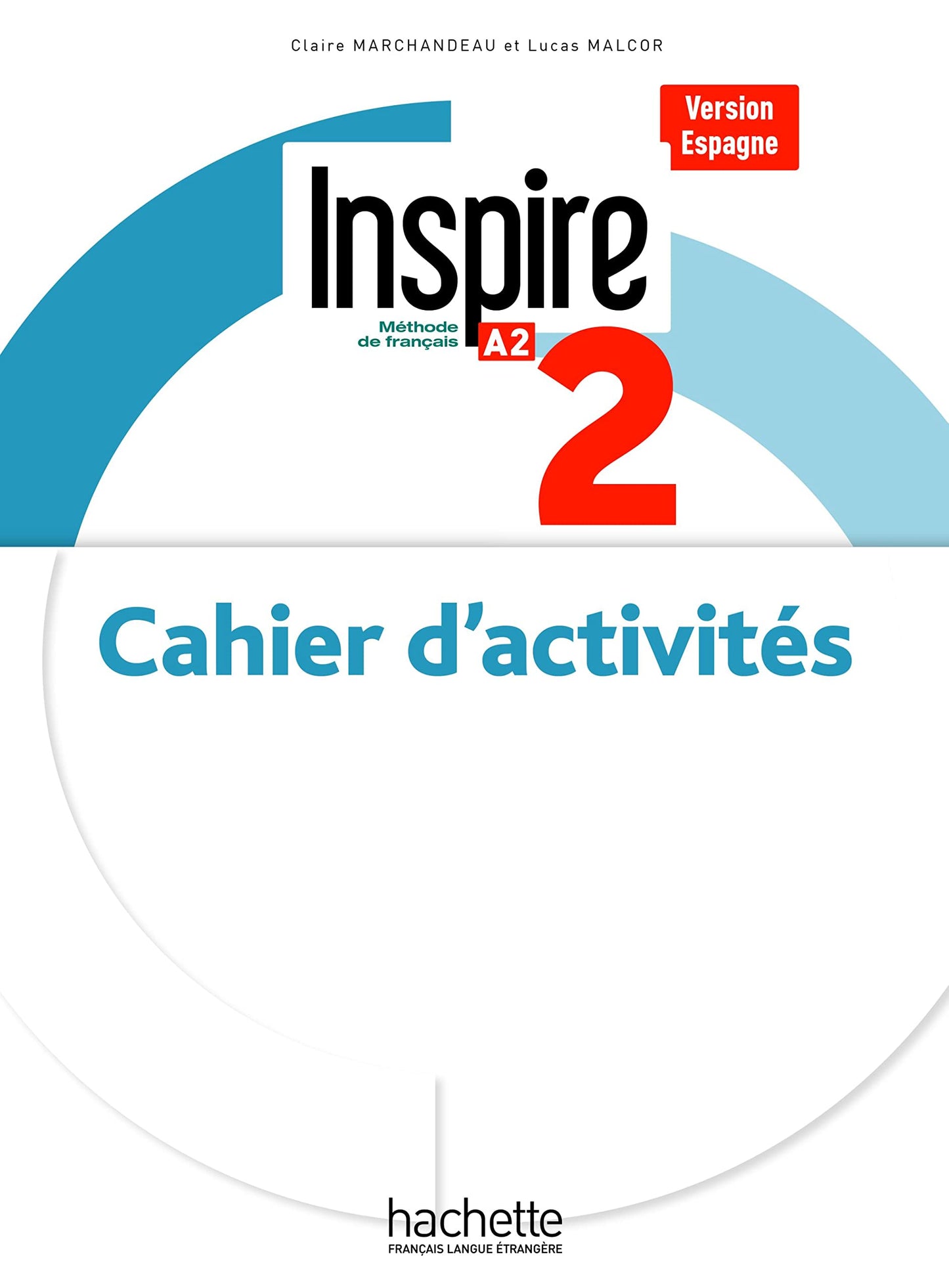 Libro: Inspire 2 ejercicios version Espagne (HACHETTE)