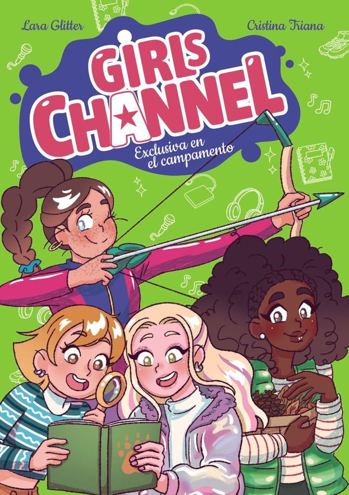 Libro: Girls Channel. Exclusiva en el campamento: Libro 2