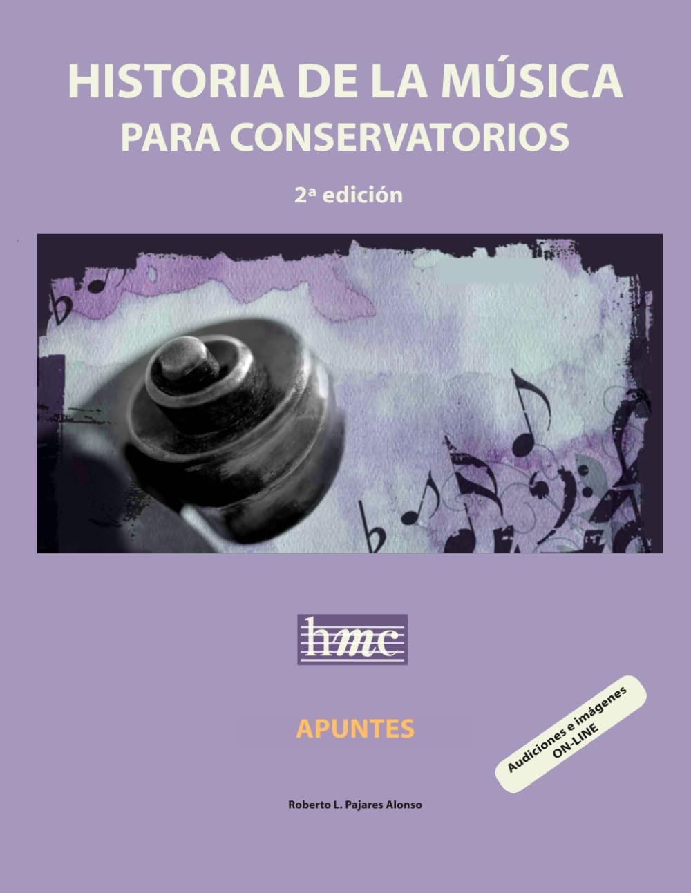 Libro: Historia de la música para conservatorios. Apuntes: 2º edición a color
