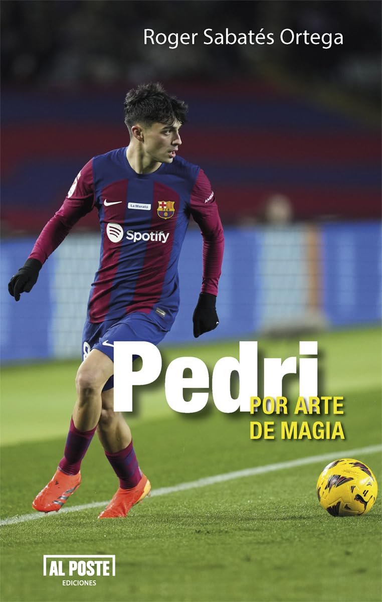 Libro: Pedri: Por arte de magia: 66 (Al Poste)