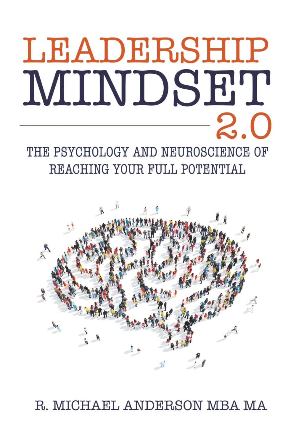 Libro: Leadership Mindset 2.0: The Psychology and Neuroscience of Reaching your Full Potential