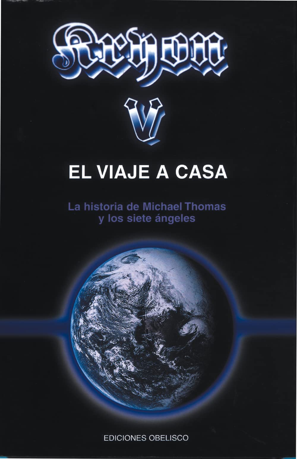 Libro: Kryon-V el viaje a casa: la historia de Michael Thomas y los siete ángeles