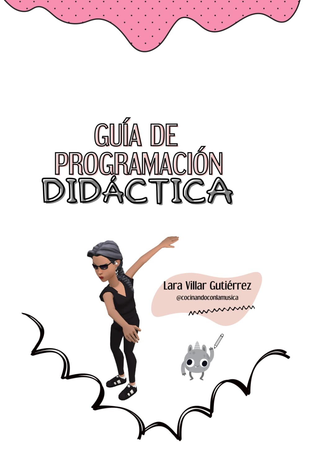 Libro: GUÍA DE PROGRAMACIÓN DIDÁCTICA: CÓMO DISEÑAR UNA EXCELENTE PROGRAMACIÓN