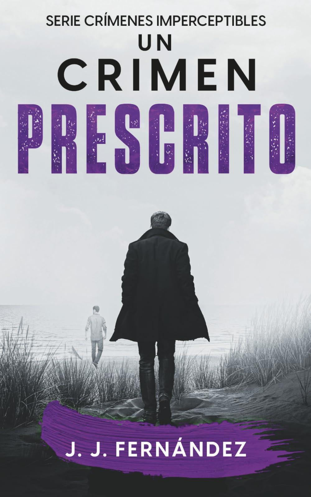 Libro: Un crimen prescrito. Crímenes imperceptibles nº 5 (Novela de thriller, misterio y suspense) (Spanish Edition)