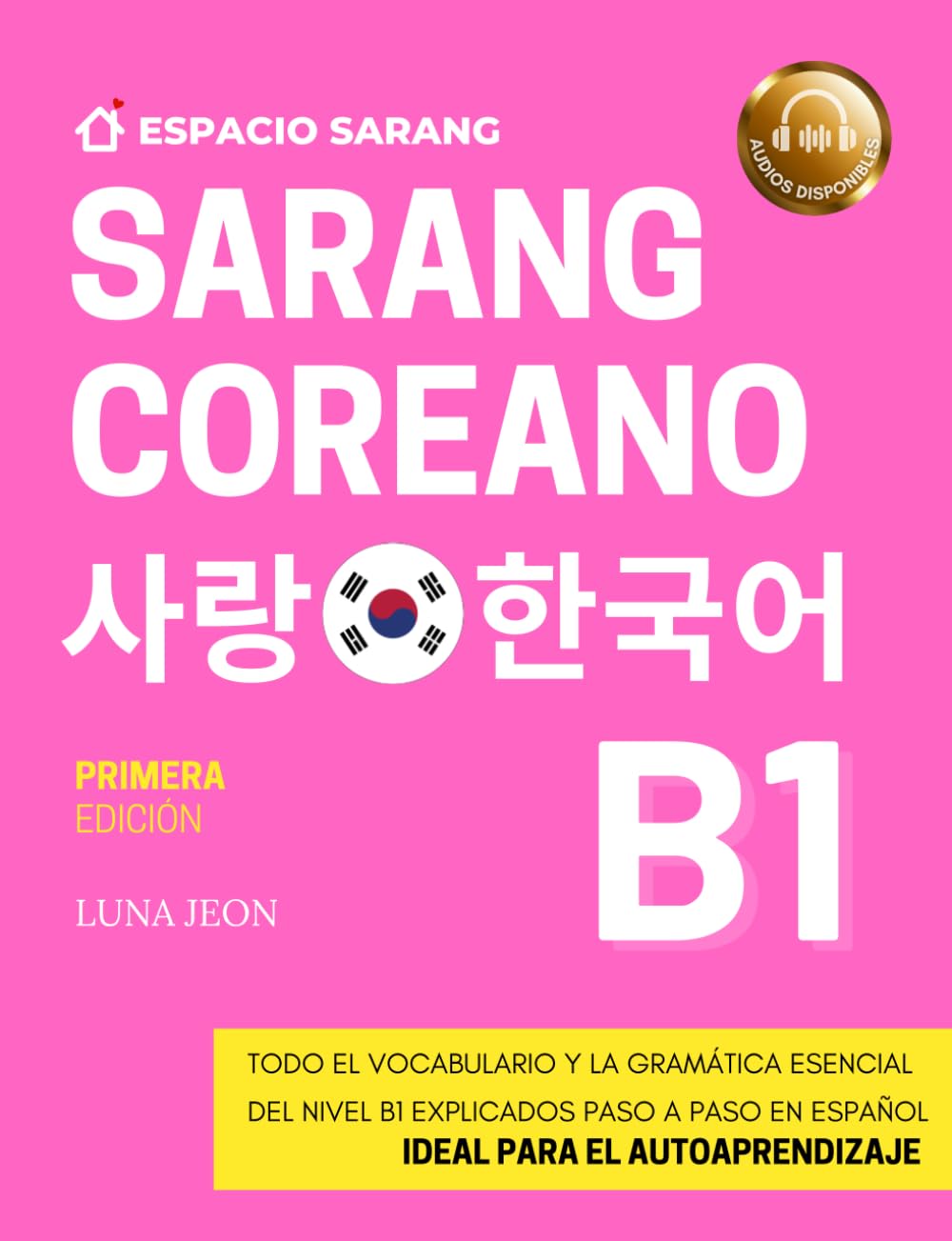 SARANG COREANO B1: 사랑 한국어 (Versión a color)