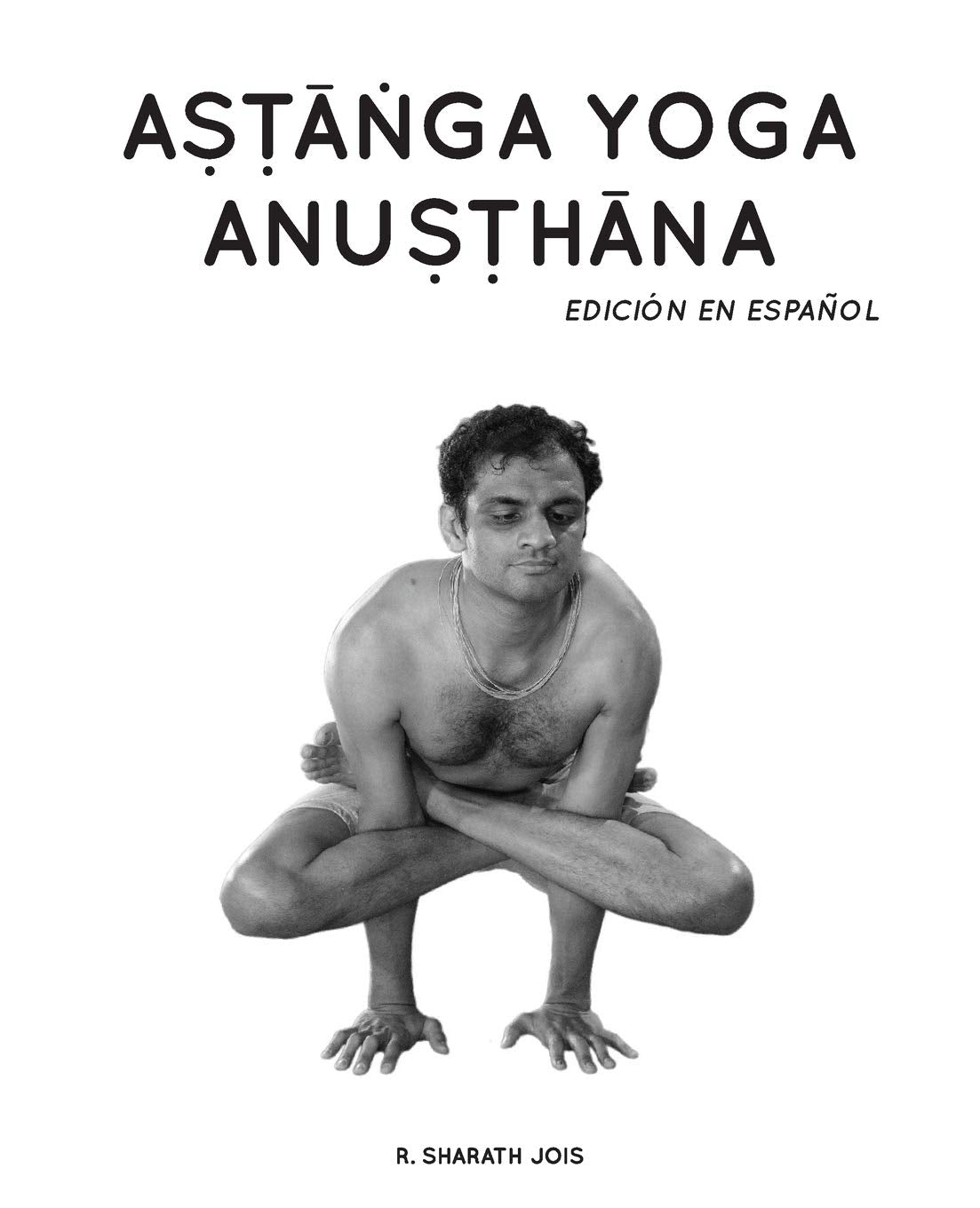 Libro: Astanga Yoga Anusthana: Edición en español (Spanish Edition)