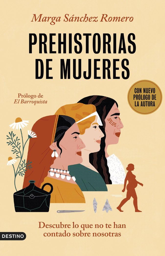 Libro: Prehistorias de mujeres: Descubre lo que no te han contado sobre nosotras (Imago Mundi)