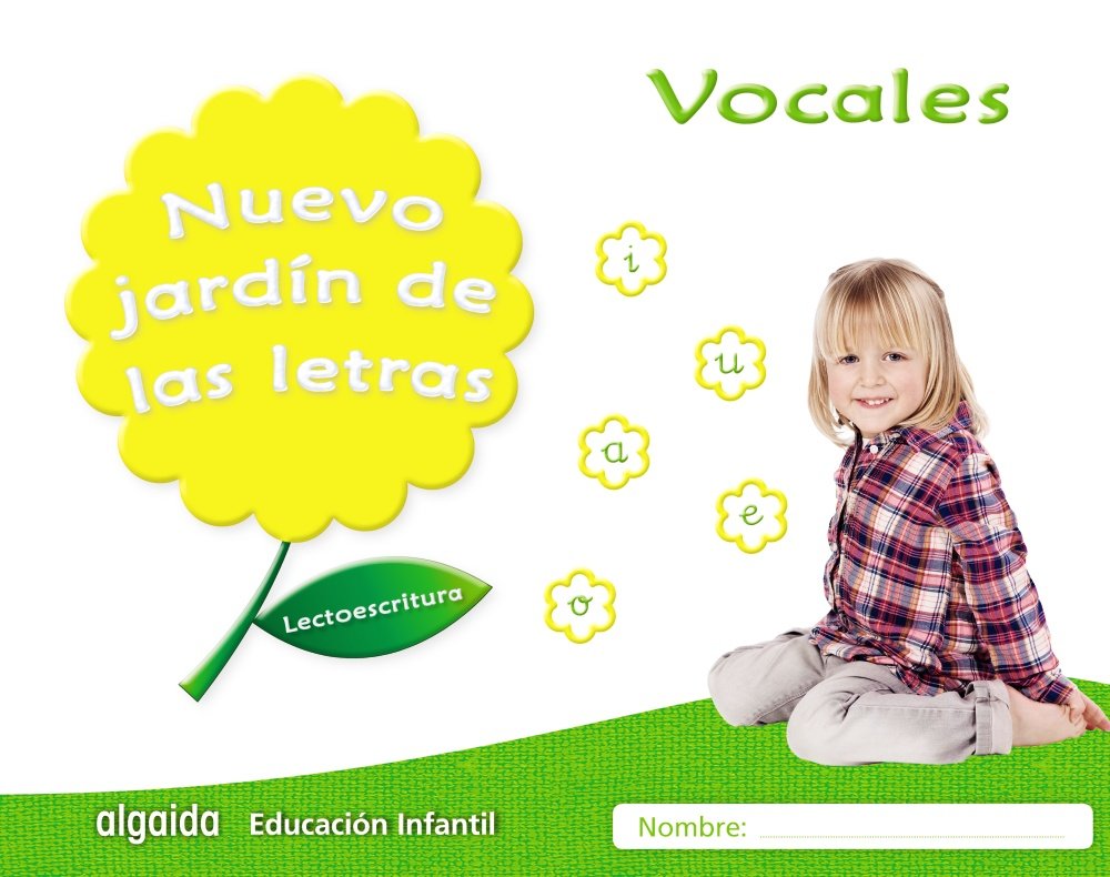 Libro: Nuevo jardín de las letras. Vocales.: Lectoescritura Pauta